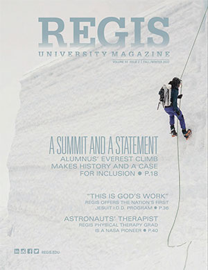 Cover of the 2022 Fall/Winter Regis Magazine featuring the cover story "A Summit and a Statement" and an ice climber ascending a sheer face of ice