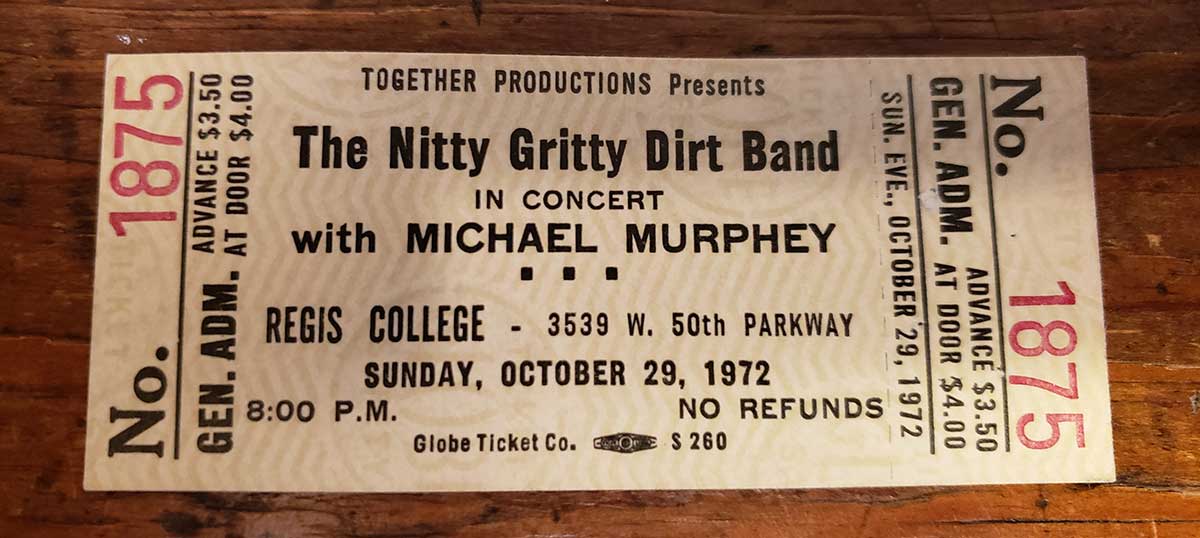 Concert ticket for The Nitty Gritty Dirt Band in concernt with Michael Murphy at Regis College on Sunday, October 29, 1972 for $3.50 advanced or $4.00 at the door