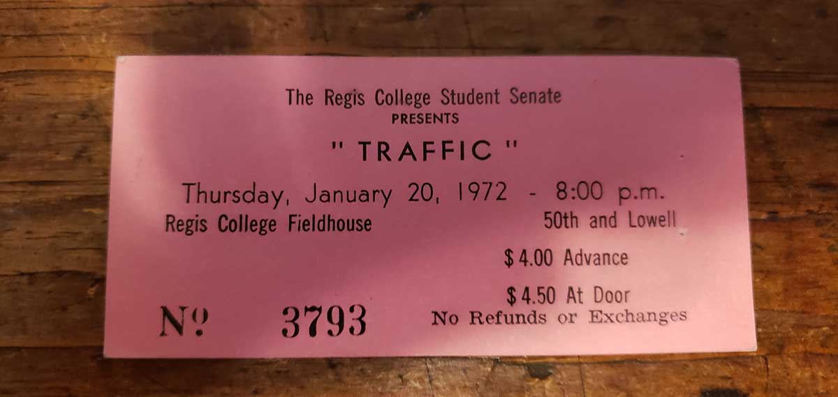 Ticket for the Regis College Student Senate presents "Traffic" Thursday, January 20, 1972 - 8:00 p.m. | Regis College Fieldhous | $4.00 Advance, $4.50 at Door | No refunds or exchanges